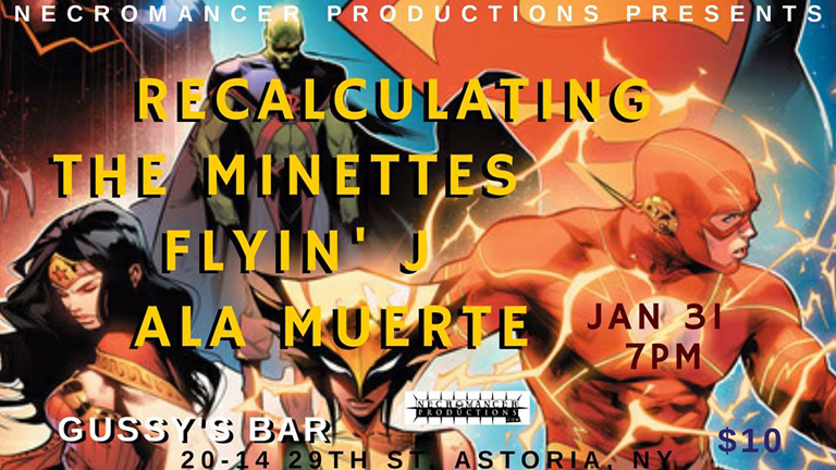 Recalculating, Ala Muerte, The Minettes and Flyin' J and the Ghostrobber, Gussy's, Astoria, Queens, January 31, 2020