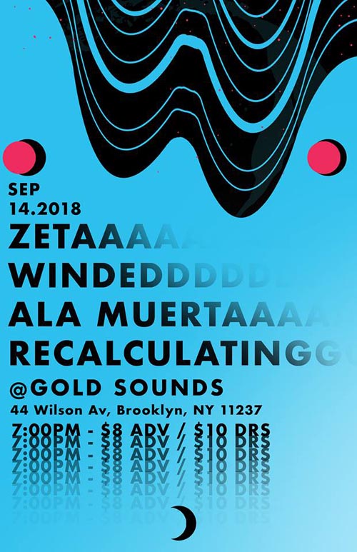 The Zeta Flier, Gold Sounds, Bushwick, Brooklyn, September 14, 2018