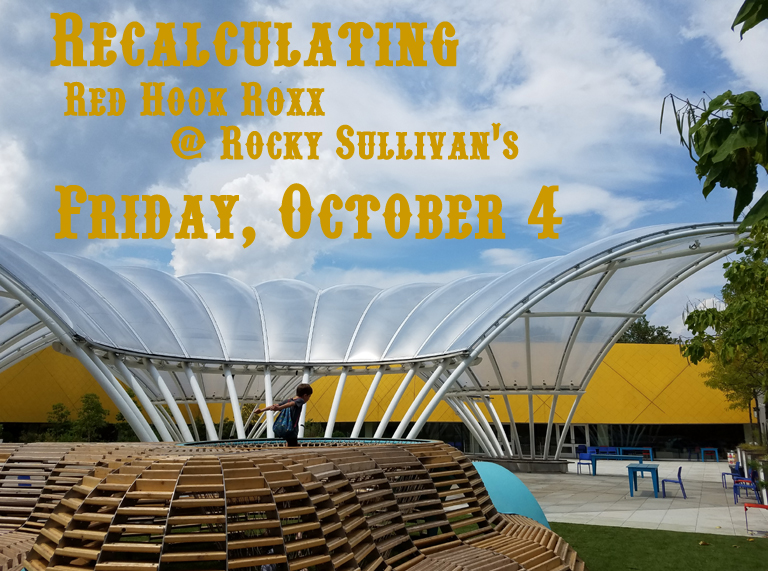 Save The Date: Recalculating at Rocky Sullivan's, October 4, 2019