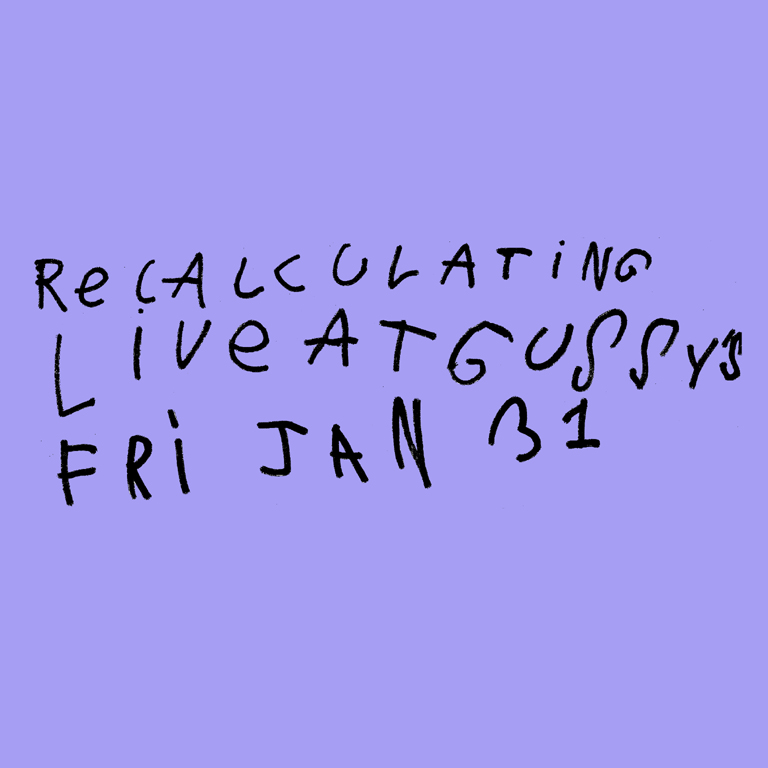 Recalculating Live at Gussy's Bar, Astoria, Queens, January 31, 2020, Flier Design Courtesy Super Gameing