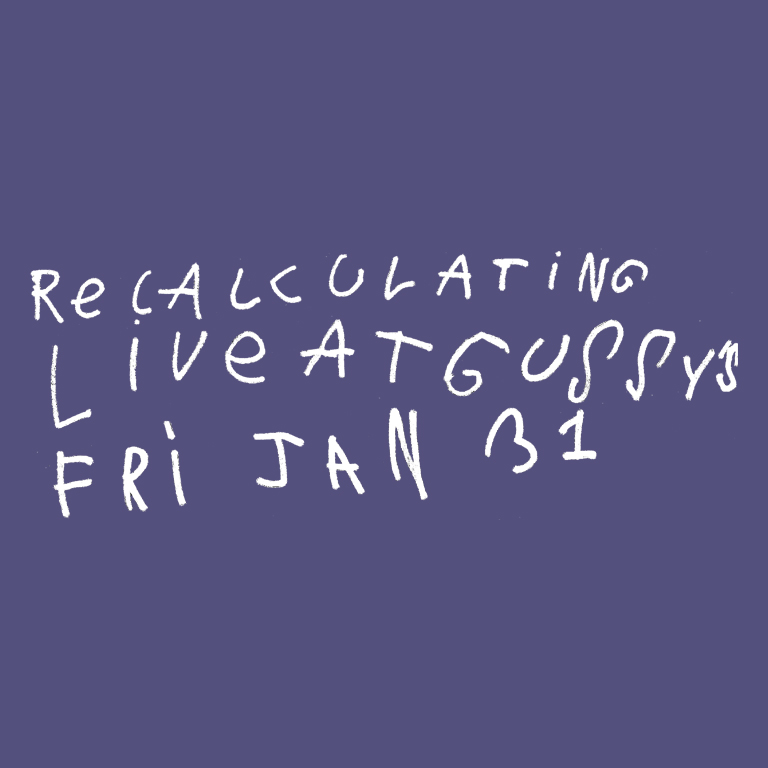 Recalculating Live at Gussy's Bar, Astoria, Queens, January 31, 2020, Flier Design Courtesy Super Gameing